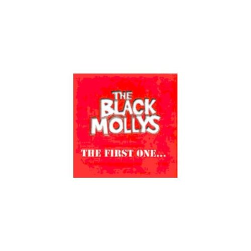 Black Mollys , The - The First One...