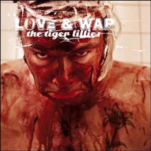 Tiger Lillies , The - Love & War