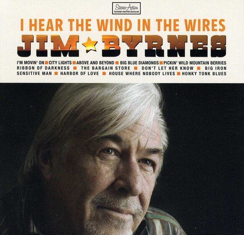 Byrnes , Jim - I Hear the Wind in the Wires