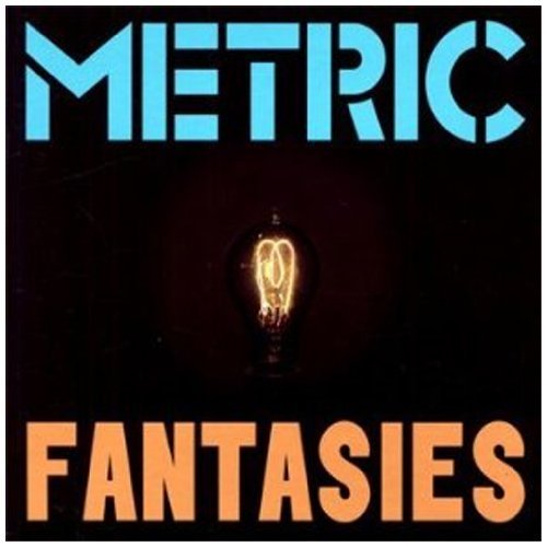 Metric - Fantasies Ltd