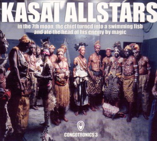 Kasai Allstars - Congotronics 3