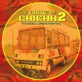 Various - The Roots of Chicha-Psychedelic Cumbias from Peru