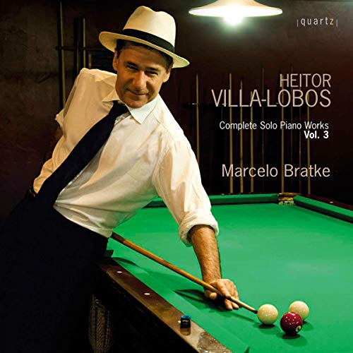 Villa-Lobos , Heitor - Complete Solo Piano Works 3 (Bratke)