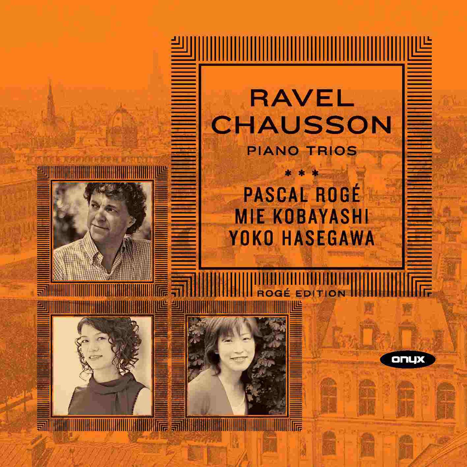Roge / Kobayashi / Hasegawa - Ravel & Chausson: Piano Trios
