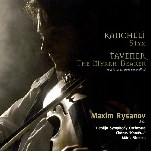 Rysanow, Simais, Liepaja Symphony Orchestra, Rysanov, Sirmais, Liepaja So, Kancheli, Tavener, - - Kancheli / Tavener: Styx / The Myrrh-Bearer