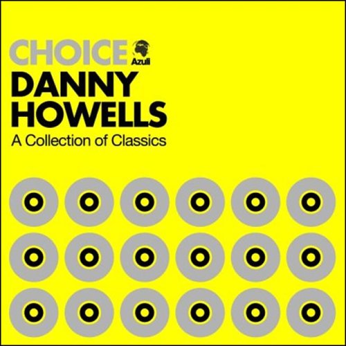 Danny Howells - Choice-Mixed