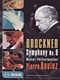 Boulez , Pierre & Wiener Philharmoniker - Bruckner: Symphony No. 8 (Live From The Stiftskirche St. Florian)