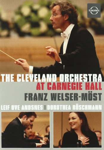 Welser-Möst , Franz & The Cleveland Orchestra - The Cleveland Orchestra at Carnegie Hall