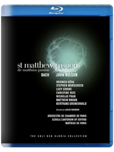 Blu-ray - BACH: Die Matthäus-Passion (Orchestre de Chambre de Paris, John Nelson) (Saint-Denis-Festival, 2011) [Blu-ray]