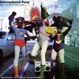 International Pony - We Love Music