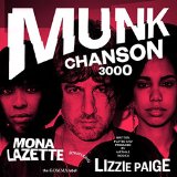 Munk - Chanson 3000 (Introducing Mona Lazette & Lizzie Paige)