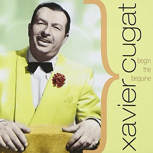 Xavier Cugat - Begin the Beguine