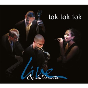 Tok Tok Tok - Live & Intimate