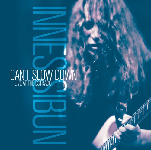 Sibun , Innes - Can't Slow Down: Live At The Estrado