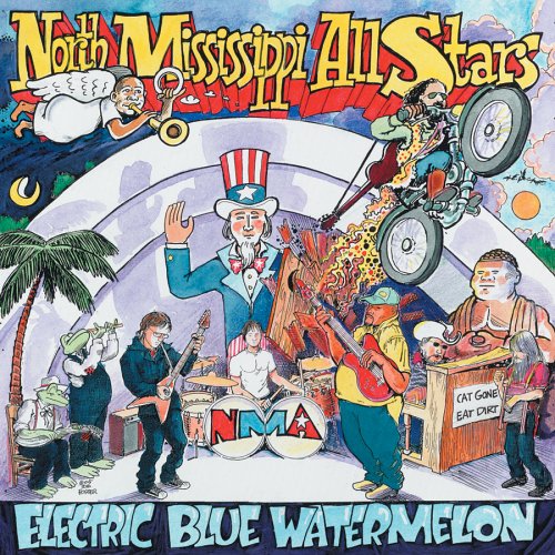 North Mississippi All-Stars - Electric Blue Watermelon
