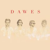 Dawes - Nothing Is Wrong
