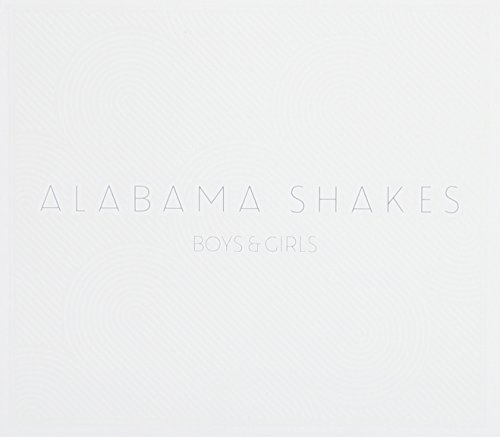 Alabama Shakes - Boys & Girls