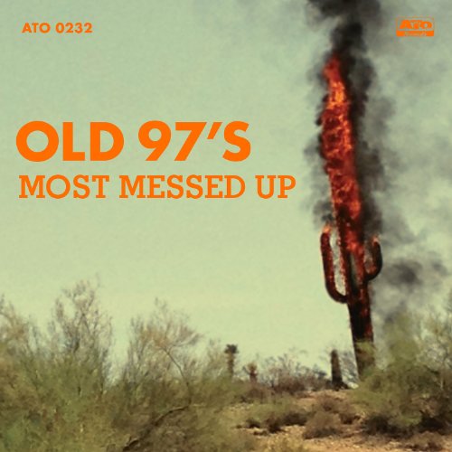 Old 97'S - Most Messed Up [Lp] [Vinyl LP]