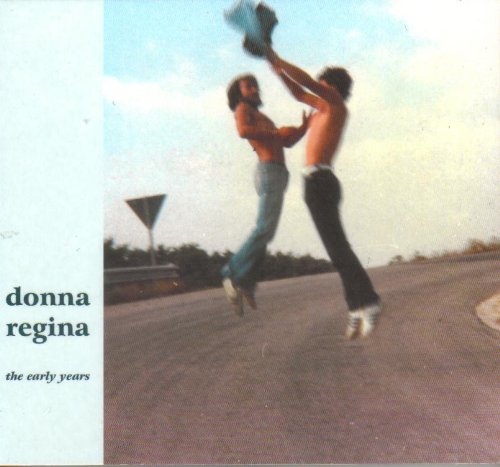 Regina Donna - The Early Years