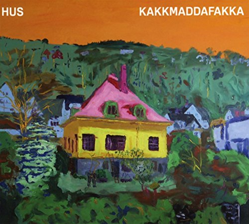 Kakkmaddafakka - Hus