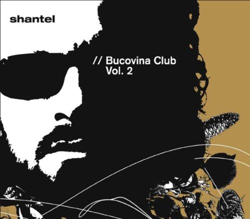 Shantel - Bucovina club 2