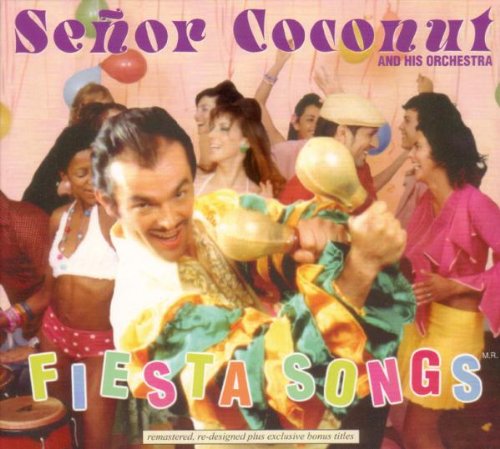 Senor Coconut - Fiesta Songs (Remastered)