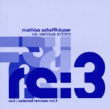 Schaffhäuser , Mathias - Re: Selected Remixes 1