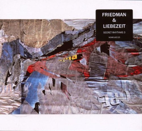 Friedman & Liebezeit - Secret Rhythms 3