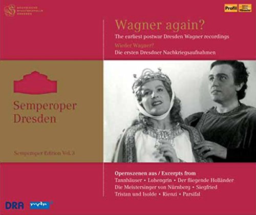 Sampler - Semperoper Edition 3: Wieder Wagner? Wagner Again? - Opernszenen