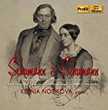 Nosikova , Ksenia - Schumann & Schumann (R. Schumann: Sonatas, Op. 11 & Op. 14 / C. Schumann: Notturno, Scene Fantastique: Le Ballet Des Revenants)