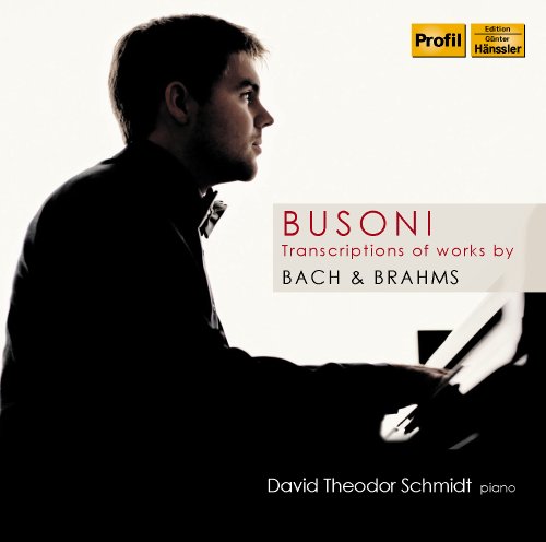 David Theodor Schmidt - Bach & Brahms Transkriptionen