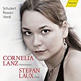 Lanz , Cornelia & Laux , Stefan - Schubert - Rossini - Verdi