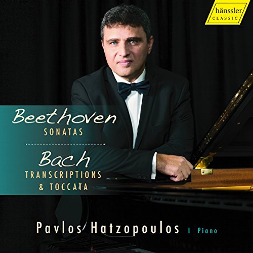 Hatzopoulos , Pavlos - Beethoven: Sonatas / Bach: Transcriptions & Toccata