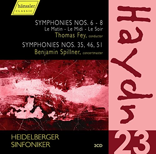 Haydn , Joseph - Symphonies Nos. 6-8 (Le Matin - Le Midi - Le Soir) (Fey) / Symphonies Nos. 35, 46, 51 (Spillner) (Heidelberger Sinfoniker)