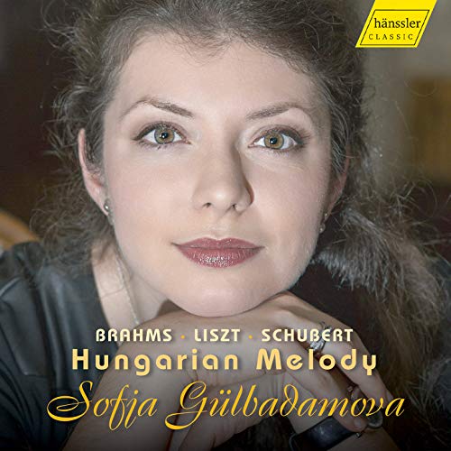Gülbadamova , Sofia - Hungarian Melody: Brahms Liszt Schubert