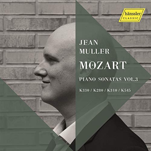 Muller , Jean - Mozart: Piano Sonatas Vol.3 K330 / K280 / K310 / K545