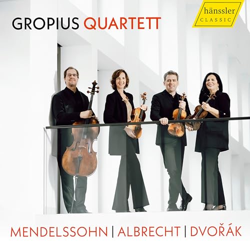Gropius Quartett - Mendelssohn / Albrecht / Dvorak