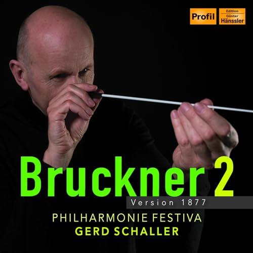 Bruckner , Anton - Symphony No. 2 In C Minor (Version 1877) (Schaller)