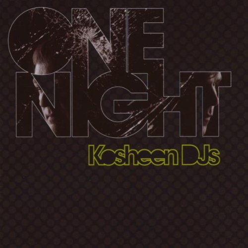 Kosheen DJs - One Night