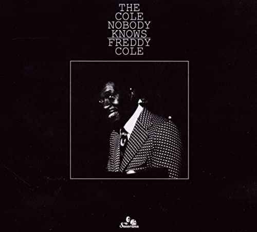 Cole , Freddy - The Cole Nobody Knows