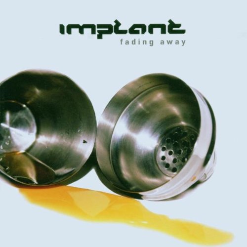 Implant - Fading Away