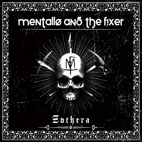 Mentallo & the Fixer - Zothera