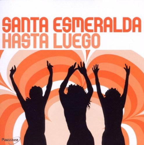 Santa Esmeralda - Hasta Luego