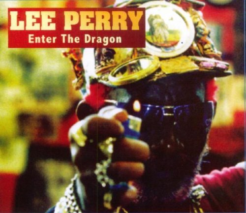 Lee Perry - Enter the Dragon