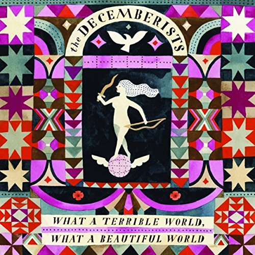 Decemberists , The - What a Terrible World, What a Beautiful World