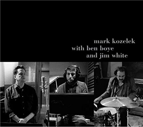 Kozelek , Mark - Mark Kozelek With Ben Boye And Jim White