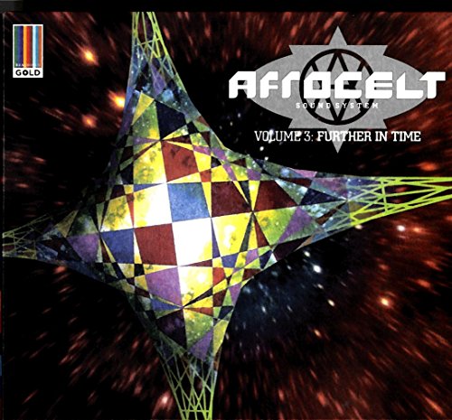 Afro Celt Sound System - Vol.3:Further in Time