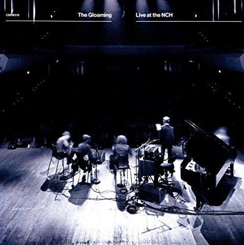the Gloaming - Live at the Nch