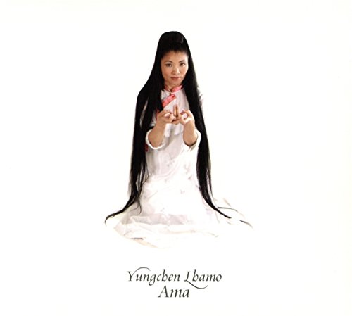 Yungchen Lhamo - Ama