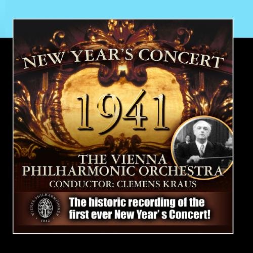 Wiener Philharmoniker - Wiener Philharmoniker Live: 1941 - 1. Neujahrskonzert der Wiener Philharmoniker